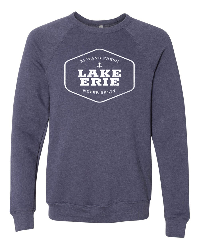 Lake Erie Always Fresh Never Salty Crewneck Raglan Sweatshirt - Mistakes on the Lake