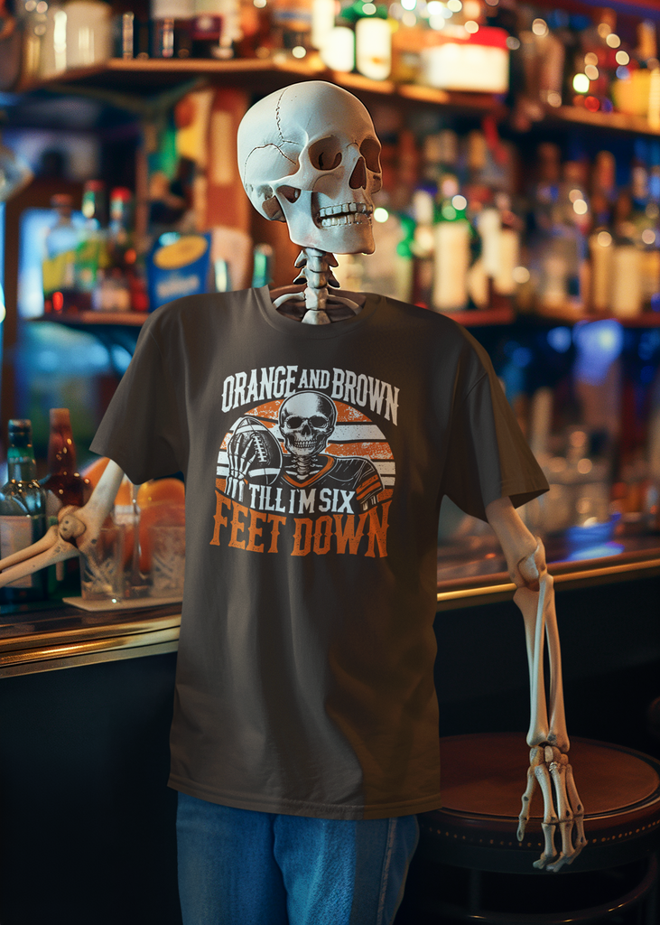 Orange and Brown Til I'm 6 Feet Down Unisex Tee - Mistakes on the Lake