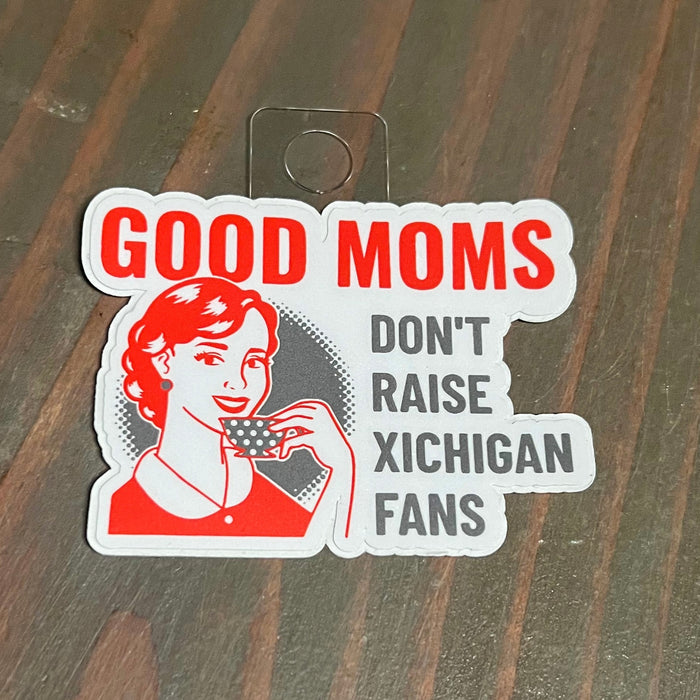 Good mom's don't raise Michigan fans Sticker - Mistakes on the Lake