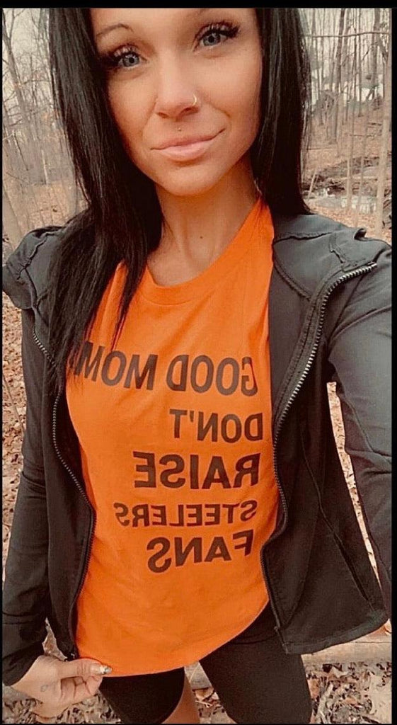 Good Moms Don't Raise Steelers Fans Unisex Tee - Mistakes on the Lake