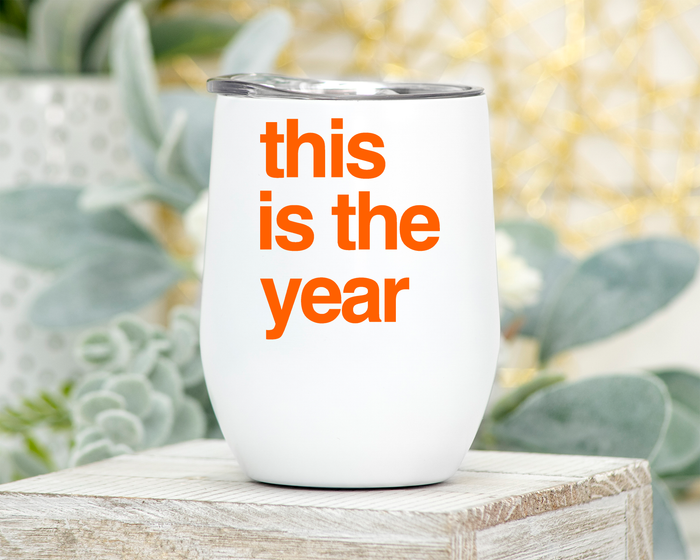 This is the Year stemless wine tumbler - 12 oz - Mistakes on the Lake