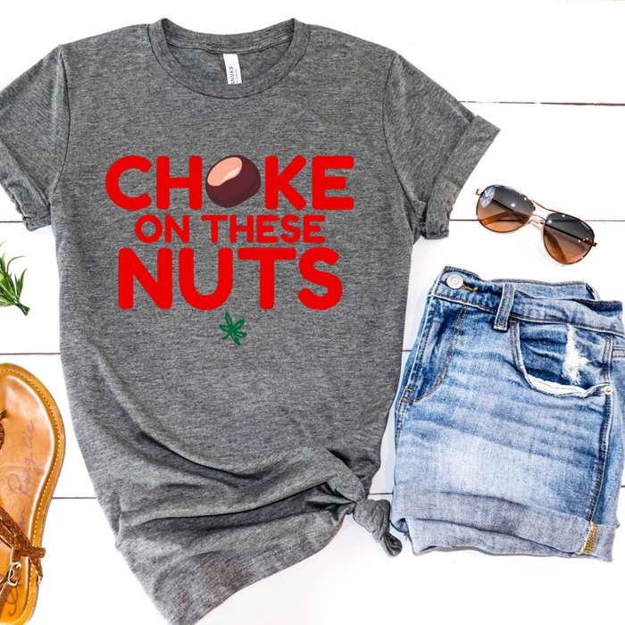 Choke on these nuts buckeye tee