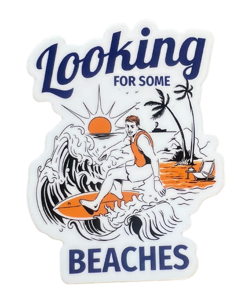 Looking For Some Beaches Sticker