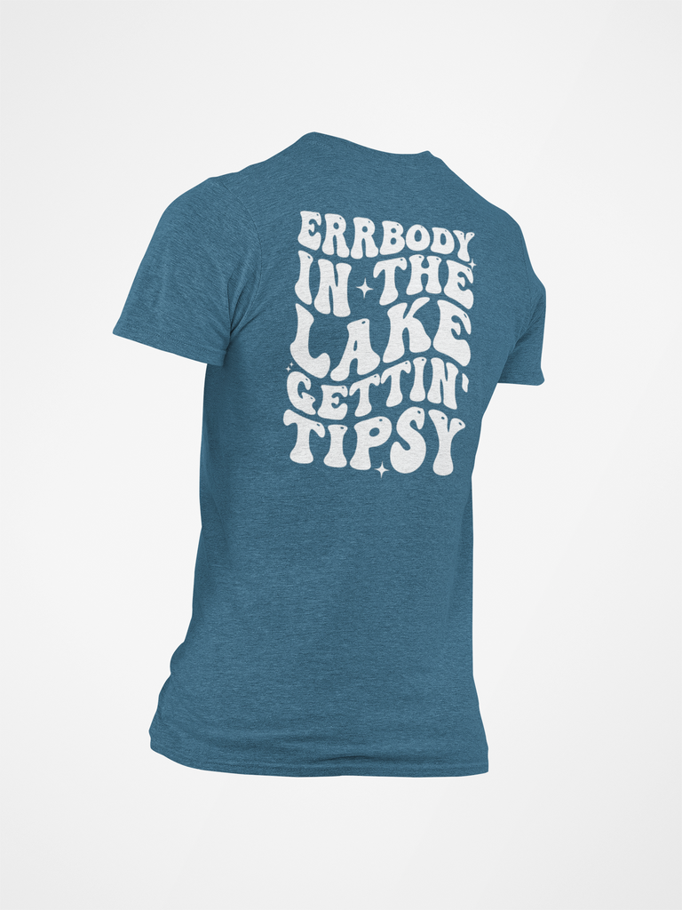 Errbody in the Lake Gettin Tipsy Unisex Tee - Mistakes on the Lake