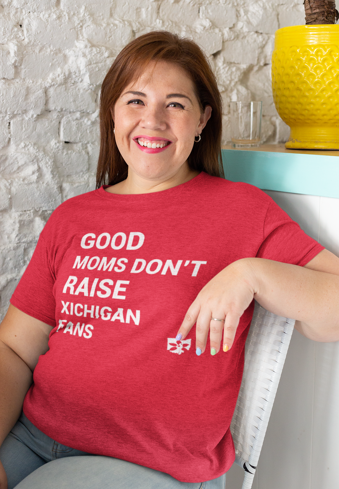 Good Moms Don't Raise Michigan Fans Unisex Tee