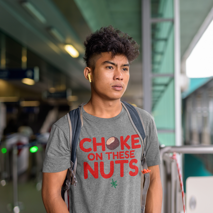 Choke on these nuts buckeye tee