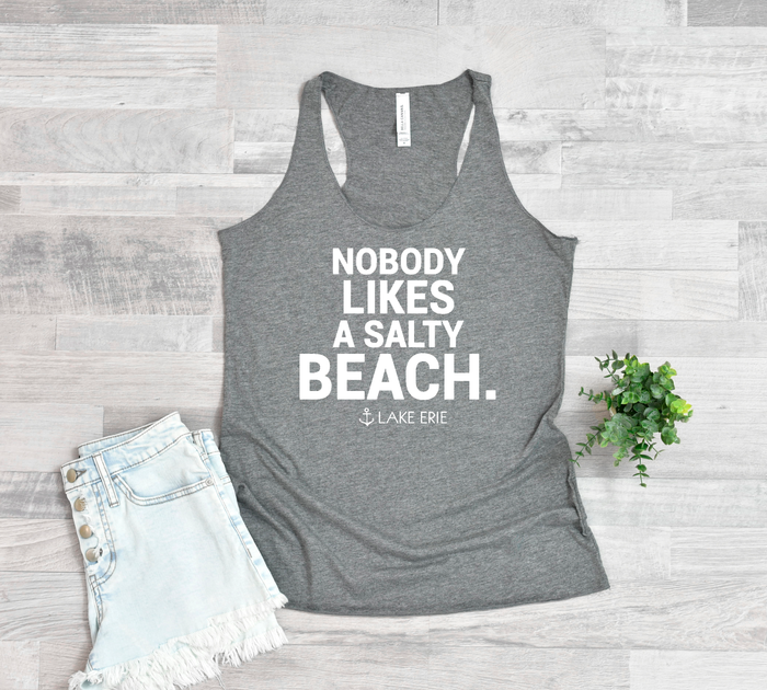 Nobody Likes a Salty Beach - Lake Erie Tank - available in multiple colors - Mistakes on the Lake