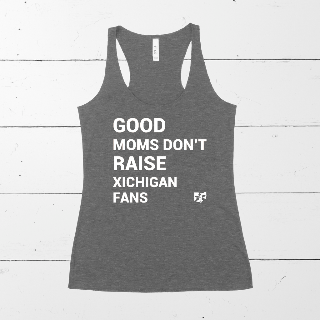 Good Moms Don't Raise Michigan Fans Womens tank - Mistakes on the Lake