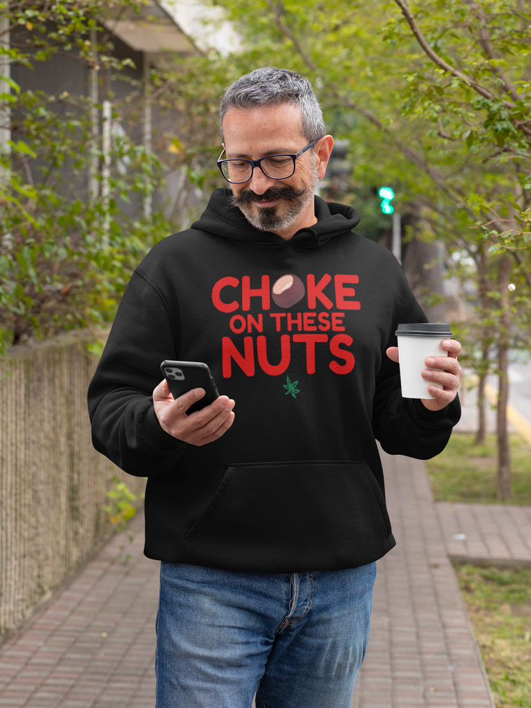 Choke On These Nuts Hoodie - Mistakes on the Lake