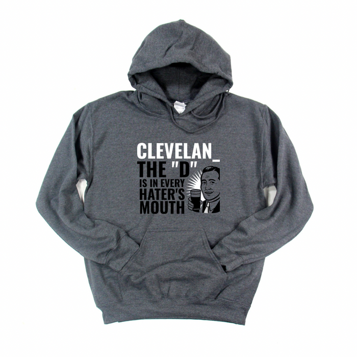 Cleveland The D is in every haters mouth Hoodie - Mistakes on the Lake