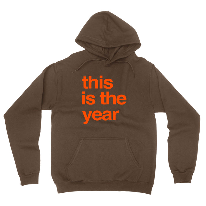 This is the Year Brown Hooded Sweatshirt - Mistakes on the Lake